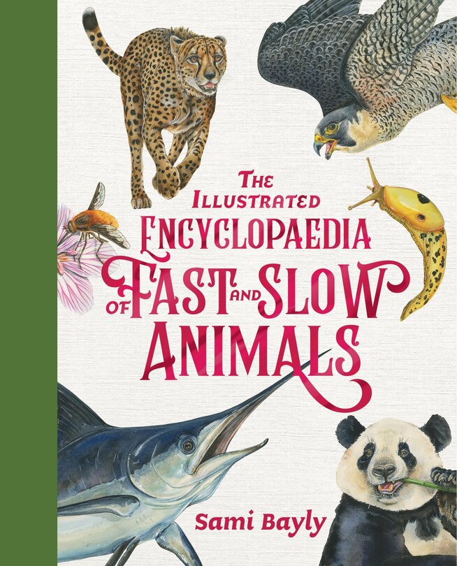 Couverture_The Illustrated Encyclopaedia of Fast and Slow Animals