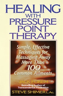 Front cover_Healing With Pressure Point Therapy