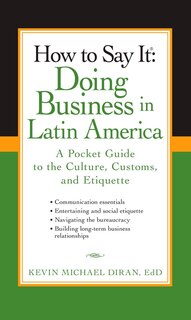 Front cover_How To Say It: Doing Business In Latin America
