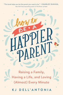 Front cover_How To Be A Happier Parent