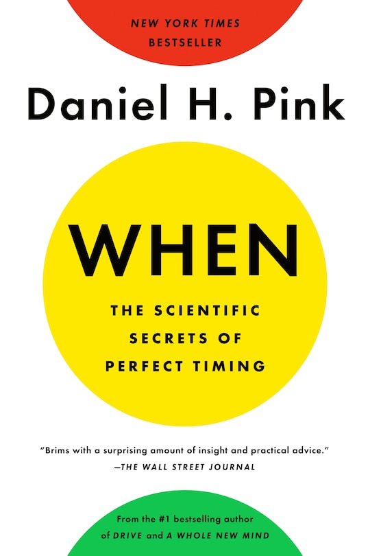 Front cover_When: The Scientific Secrets Of Perfect Timing