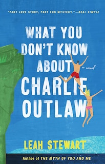 Front cover_What You Don't Know About Charlie Outlaw