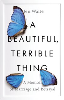 Front cover_A Beautiful, Terrible Thing