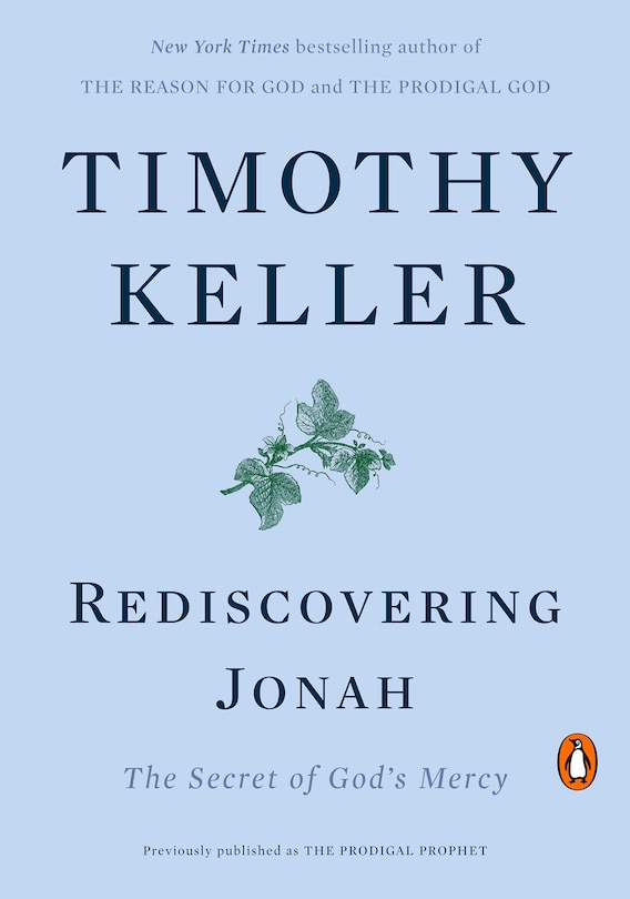 Rediscovering Jonah: The Secret Of God's Mercy