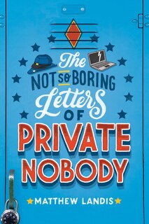 Couverture_The Not So Boring Letters Of Private Nobody
