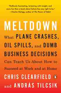 Meltdown: Why Our Systems Fail And What We Can Do About It by Chris Clearfield