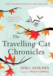 The Travelling Cat Chronicles by hiro Arikawa