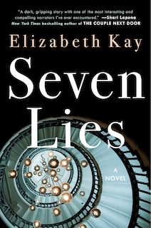 Seven Lies: A Novel