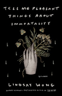 Front cover_Tell Me Pleasant Things about Immortality
