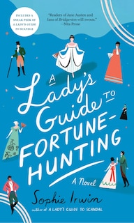 A Lady's Guide to Fortune-Hunting: A Novel