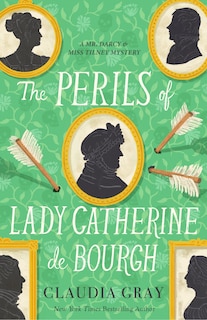 Front cover_The Perils of Lady Catherine de Bourgh