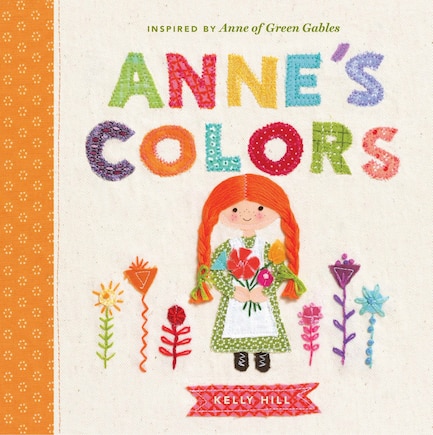 Anne's Colors: Inspired By Anne Of Green Gables