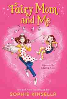 Fairy Mom And Me #1 by Sophie Kinsella