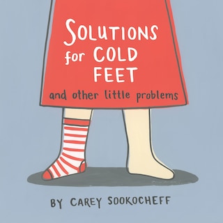 Front cover_Solutions For Cold Feet And Other Little Problems