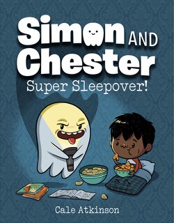Front cover_Super Sleepover! (simon And Chester Book #2)