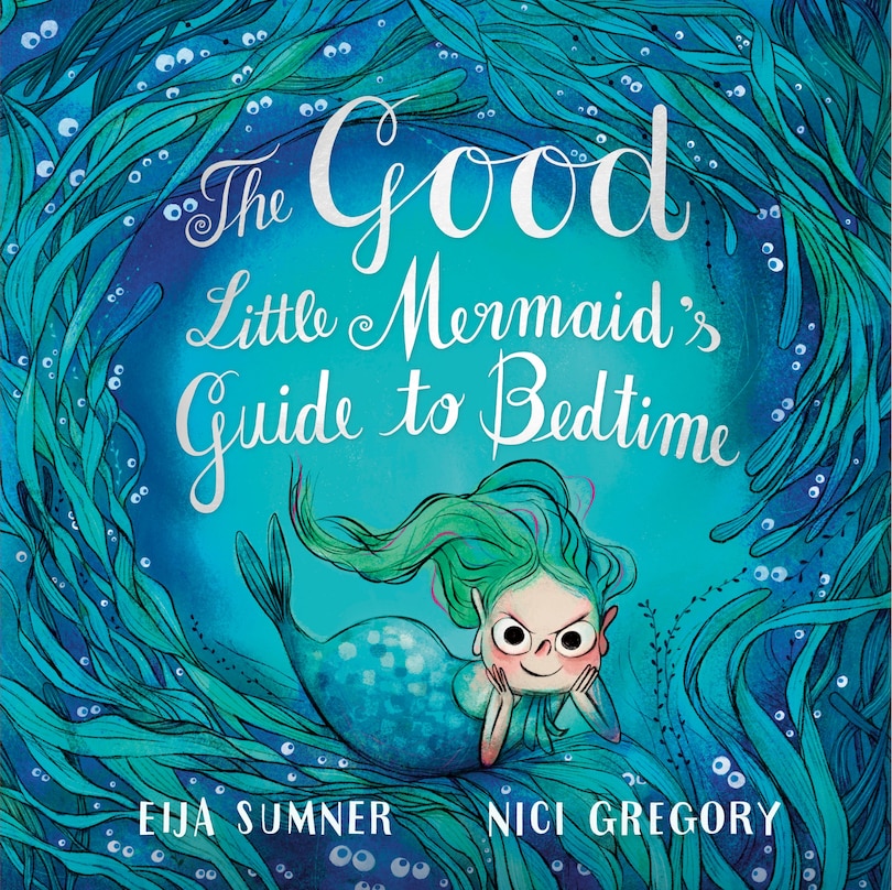 Front cover_The Good Little Mermaid's Guide to Bedtime