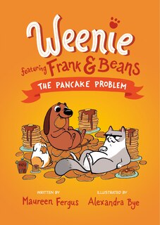 Couverture_The Pancake Problem (Weenie Featuring Frank and Beans Book #2)