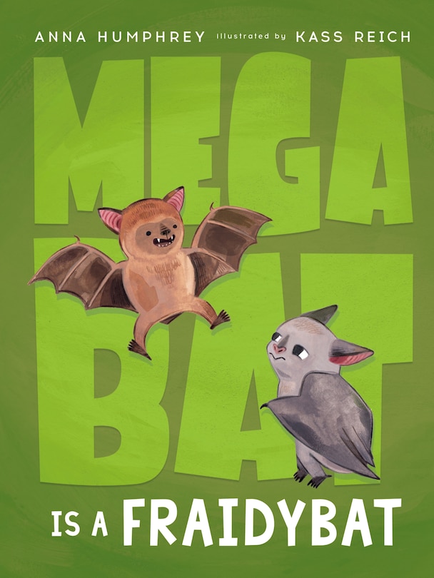 Front cover_Megabat Is A Fraidybat