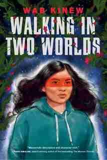Walking In Two Worlds by Wab Kinew