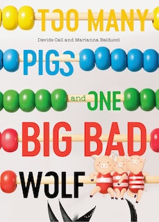 Front cover_Too Many Pigs And One Big Bad Wolf