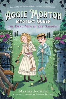 Front cover_Aggie Morton, Mystery Queen: The Dead Man In The Garden