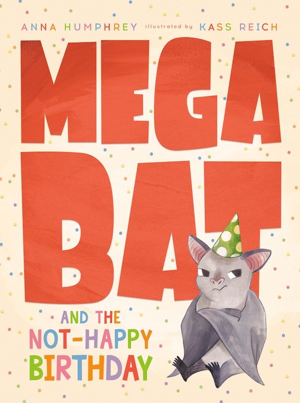 Megabat And The Not-happy Birthday