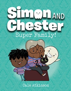 Front cover_Super Family! (simon And Chester Book #3)