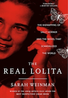 REAL LOLITA: The Kidnapping Of Sally Horner And The Novel That Scandalized The World