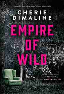 Empire Of Wild by Cherie Dimaline