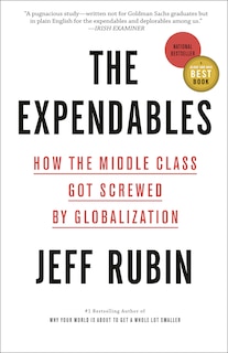 The Expendables: How The Middle Class Got Screwed By Globalization