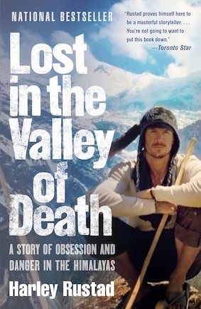 Lost in the Valley of Death: A Story of Obsession and Danger in the Himalayas