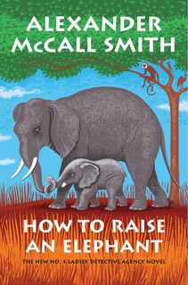 Front cover_How To Raise An Elephant