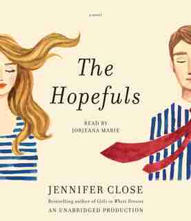 The Hopefuls: A Novel by Jennifer Close