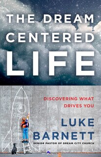 Couverture_The Dream-centered Life