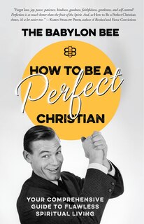Front cover_How To Be A Perfect Christian