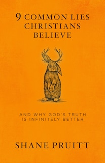 Front cover_9 Common Lies Christians Believe