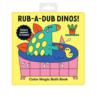 Couverture_Rub-a-Dub Dinos! Color Magic Bath Book