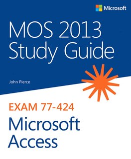 Front cover_Mos 2013 Study Guide For Microsoft Access