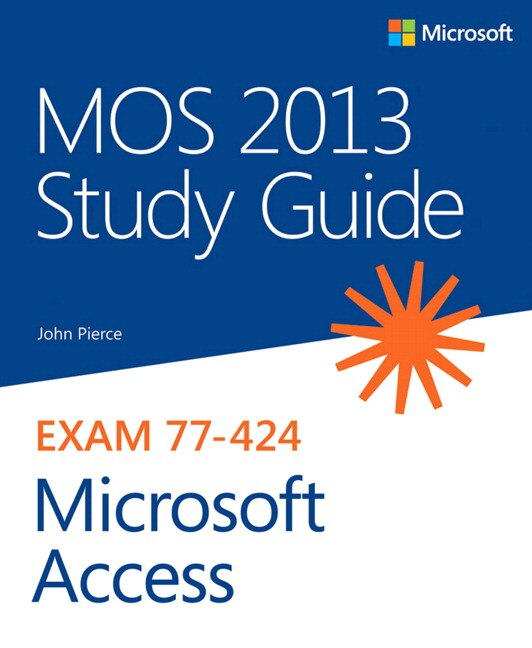 Front cover_Mos 2013 Study Guide For Microsoft Access