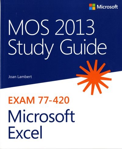Front cover_Mos 2013 Study Guide For Microsoft Excel