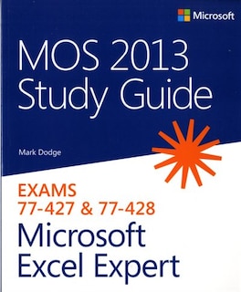 Front cover_Mos 2013 Study Guide For Microsoft Excel Expert