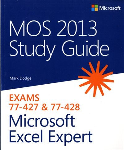 Front cover_Mos 2013 Study Guide For Microsoft Excel Expert