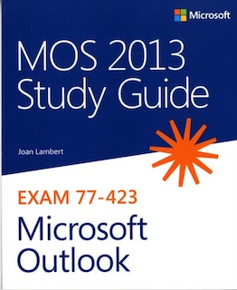 Front cover_Mos 2013 Study Guide For Microsoft Outlook