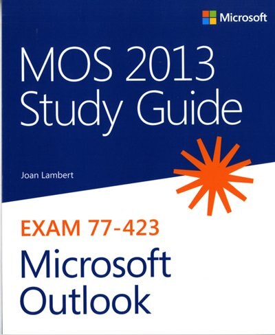 Front cover_Mos 2013 Study Guide For Microsoft Outlook