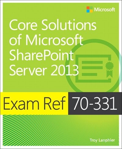 Couverture_Exam Ref 70-331 Core Solutions Of Microsoft Sharepoint Server 2013 (mcse)