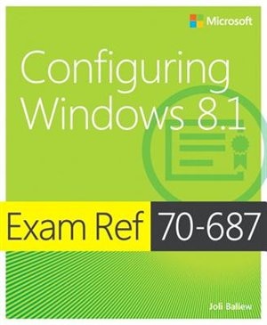 Front cover_Exam Ref 70-687 Configuring Windows 8.1 (mcsa)