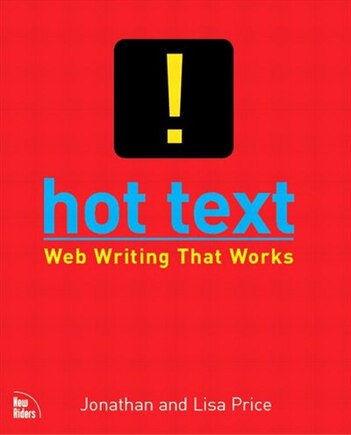 Hot Text: Web Writing That Works