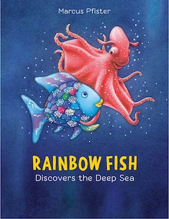 Couverture_Rainbow Fish Discovers The Deep Sea