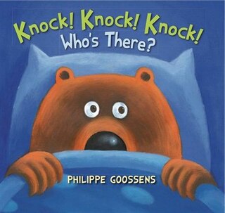 Knock! Knock! Knock! Who's There?