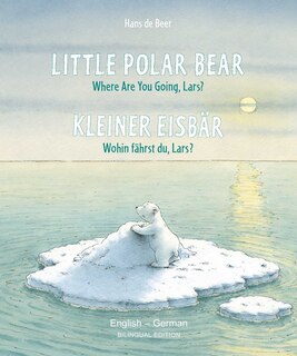 Front cover_Little Polar Bear/Kleiner Eisbär English/German